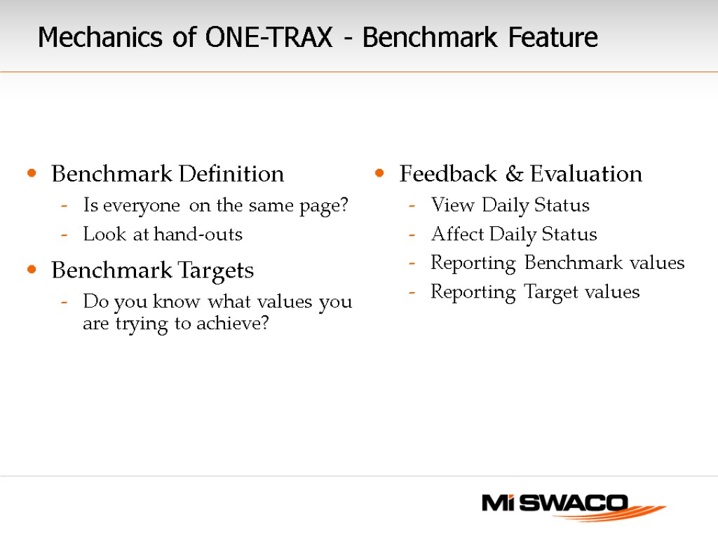 Benchmark Definition Is everyone on the same page? Look at hand-outs Benchmark Targets Do